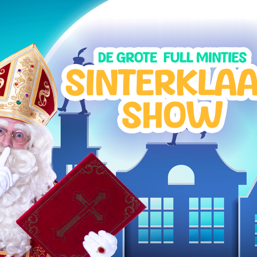 Full Minties - De grote Full Minties Sinterklaasshow