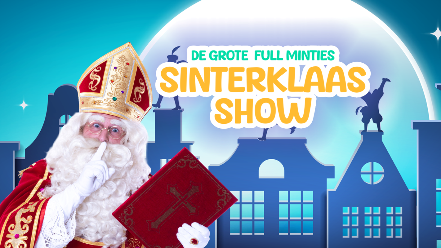 Full Minties - De grote Full Minties Sinterklaasshow