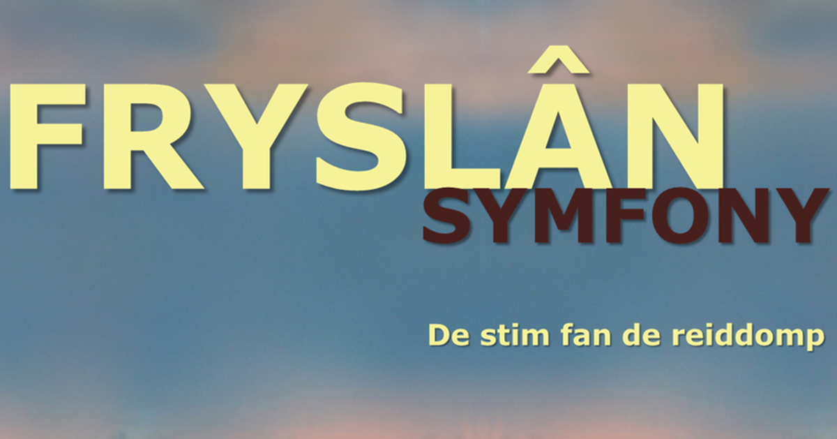 Collegium Vocale Fryslan — Fryslân Symfony - De stim fan de reiddomp