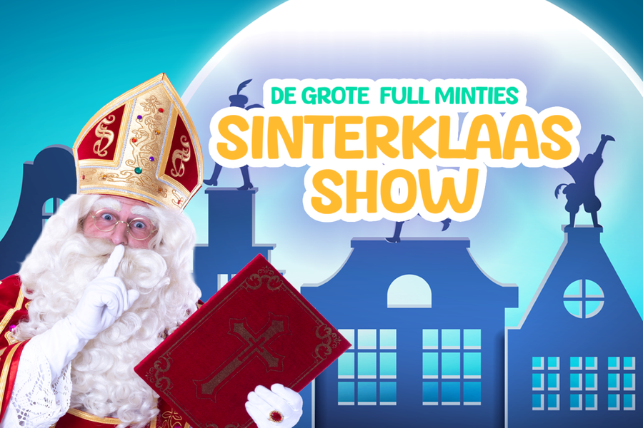 Full Minties - De grote Full Minties Sinterklaasshow